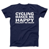 Cycling Makes Me Happy Unisex T-Shirt